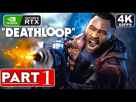 DEATHLOOP Gameplay Walkthrough Part 1 [4K 60FPS PC RTX] – No Commentary (FULL GAME)