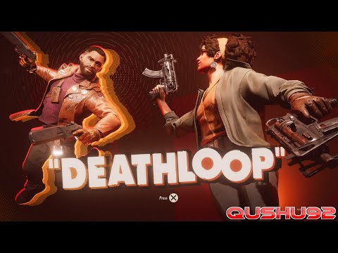 DEATHLOOP: Loop Hunting