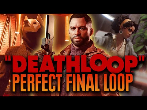 DEATHLOOP – Perfect Final Loop – Killing All Visionaries and No One Else // Clean-ish Hands Trophy
