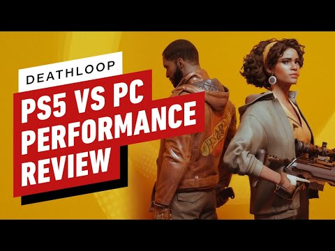 Deathloop: PS5 vs PC Performance Review