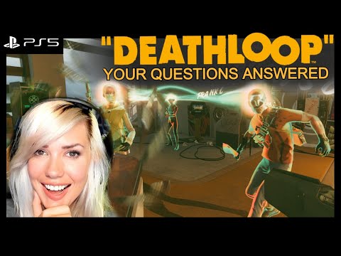 DEATHLOOP Q&A: I played it early! (feat PS5 gameplay)