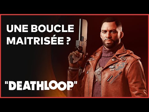 DEATHLOOP : Une boucle sans fin à faire absolument ? TEST