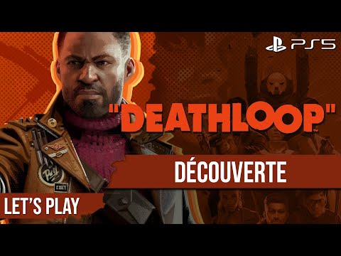 Découverte : Deathloop, le tout dernier jeu Arkane