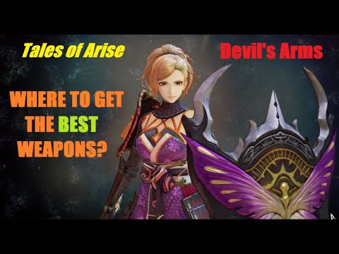 Devil's Arms | The BEST Powerful Weapons In TALES OF ARISE! | Where & Why YOU should get it!