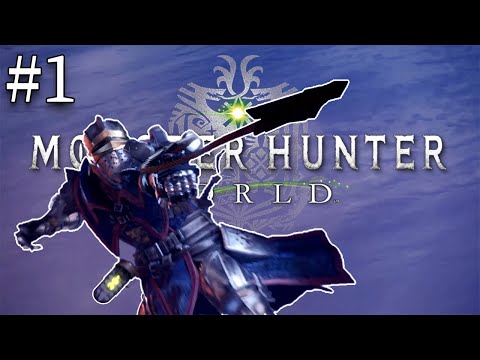 "Doin' a little bit of hunting" | Monster Hunter: World Part 1
