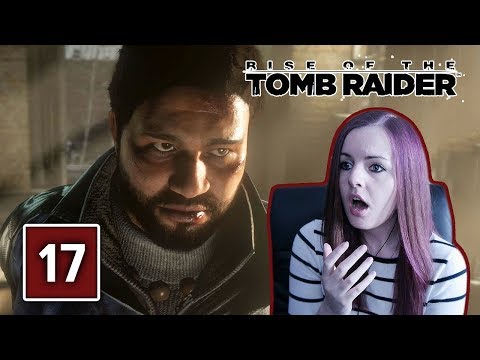 DON'T HURT HIM! | Rise Of The Tomb Raider Gameplay Walkthrough Part 17