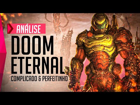 DOOM Eternal é Complicado e Perfeitinho – Análise