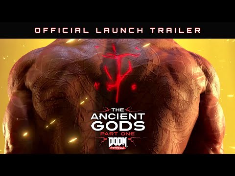 DOOM Eternal: The Ancient Gods – Part One Official Launch Trailer