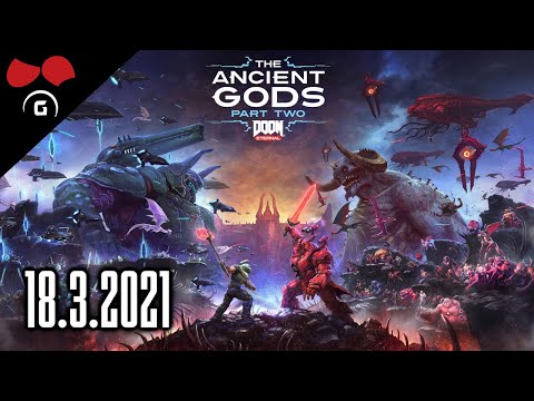 DOOM Eternal: The Ancient Gods – Part Two | 18.3.2021 | @Agraelus