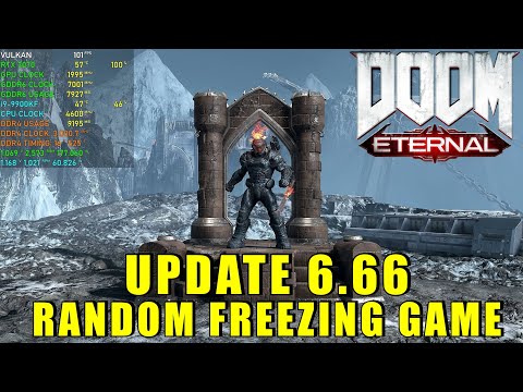 DOOM ETERNAL: UPDATE 6.66 RANDOM FREEZING / BROKEN