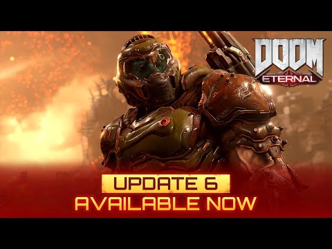 DOOM Eternal: Update 6 – Available Now
