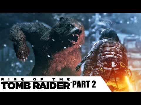 บังอาจท้ากระทบหมี Rise of the Tomb Raider – Part 2