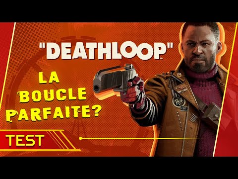 ∞ DEATHLOOP, La BOUCLE est-elle PARFAITE? ∞