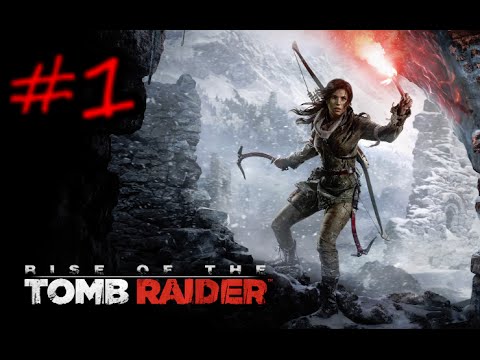 ライズオブトゥームレイダー Part 1 [日本語]/Rise of the Tomb Raider