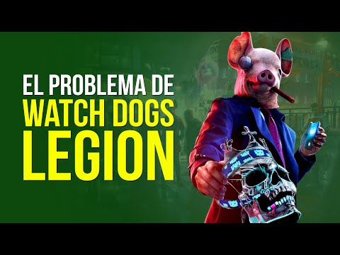 El PROBLEMA de WATCH DOGS: LEGION