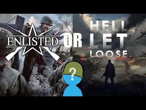 Enlisted or Hell Let Loose – Which one is the title for you?