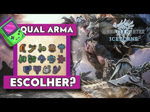 ESCOLHENDO SUA ARMA EM MONSTER HUNTER WORLD ICEBORNE!! – Guia básico de todas as armas