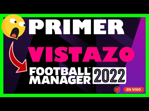 💥 DIRECTO REACCIONANDO A LAS NOVEDADES DE FM22 | PRIMERA VEZ JUGANDO A FOOTBALL MANAGER 2022 😱