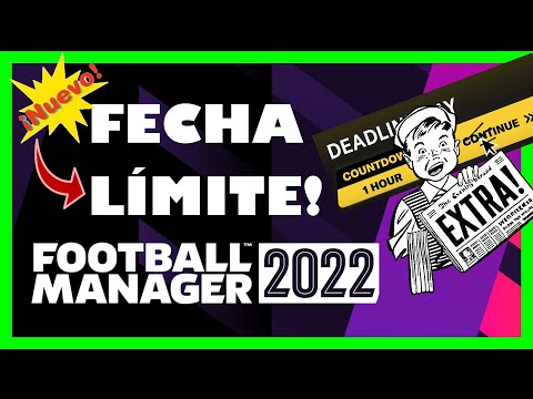 💥 FM22 : DÍA DE LA FECHA LÍMITE ANALIZAMOS TODAS las NOVEDADES de FOOTBALL MANAGER 2022 ESPAÑOL 😱