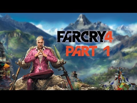 Far Cry 4 ნაწილი 1 / დასაწყისი