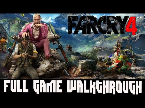 Far Cry 4 Full Game Walkthrough – No Commentary (#FarCry4 Full Game) 2014