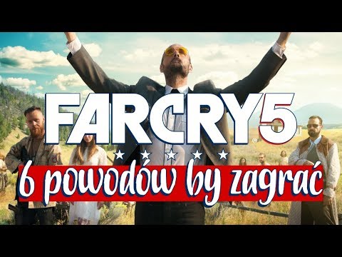 Far Cry 5 – 6 POWODÓW by zagrać (recenzja)