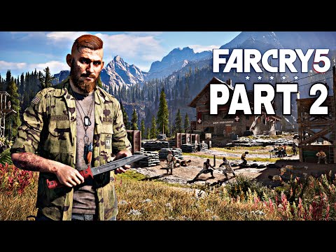 FAR CRY 5 Gameplay Walkthrough Part 2 [ No Commentary ]