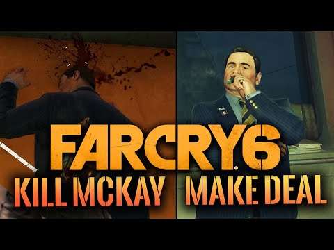 Far Cry 6 – Killing McKay vs Making a Deal with McKay Choices // Hidden Easter Eggs