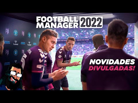 FM 2022 │ PRIMEIRAS NOVIDADES VAZADAS!!!!!!!