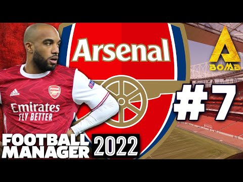 FM22 | ARSENAL | #7 | LACAZETTE'S GONE! | Football Manager 2022