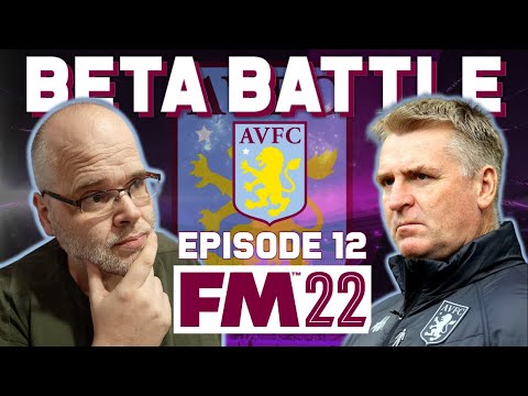 FM22 – Beta Battle @ Aston Villa – Final Episode – Football Manager 2022