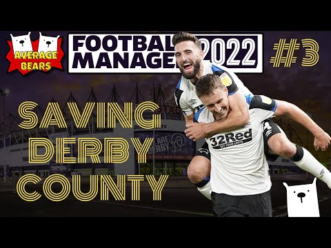 FM22 BETA | Saving Derby County | Episode 3 | Football Manager 2022 |