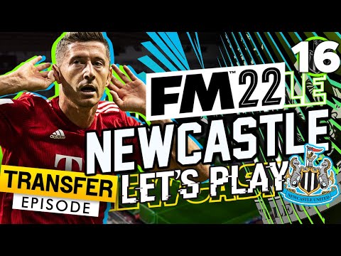 FM22 Newcastle United – Episode 16: Lewandowski On A Free? | Football Manager 2022 Let's Play