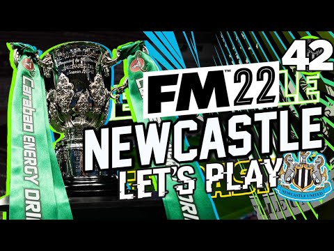 FM22 Newcastle United – Episode 42: CUP FINAL | Football Manager 2022 Let's Play