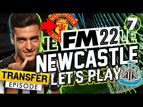 FM22 Newcastle United – Episode 7: TRANSFER SPECIAL | Football Manager 2022 Let's Play