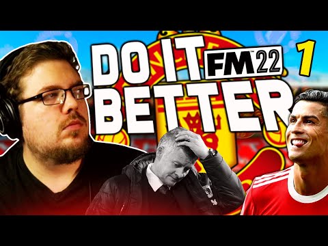 FM22 REBUILDING MANCHESTER UNITED #1 | Do It Better | Football Manager 2022
