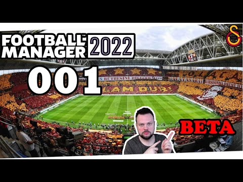 FOOTBALL MANAGER 2022 BETA #001 ⚽ EARLY ACCESS TEST MIT GALATASARAY ⚽ Let´s Play FM 22 [ Deutsch ]