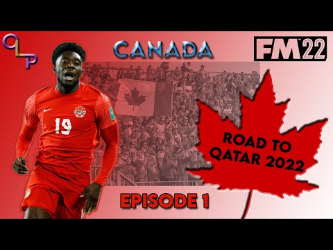 Football Manager 2022 | Canada to Qatar 2022 Ep1