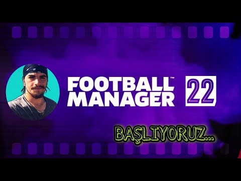 Football Manager 2022 Çıktı l Başlıyoruz…
