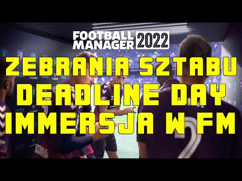 Football Manager 2022 – Co nowego? Deadline day, transfery, zebrania sztabu i immersja w grze.