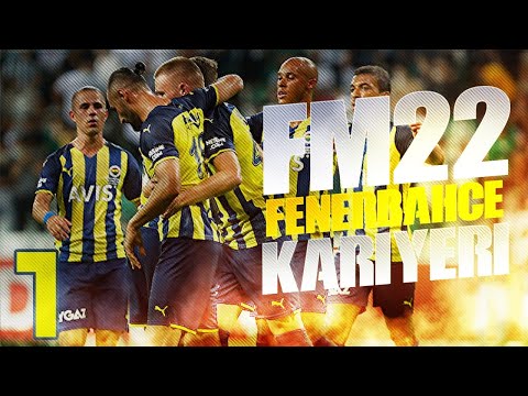 Football Manager 2022 Fenerbahçe Kariyeri #1 Sezon Öncesi Hazırlıkları