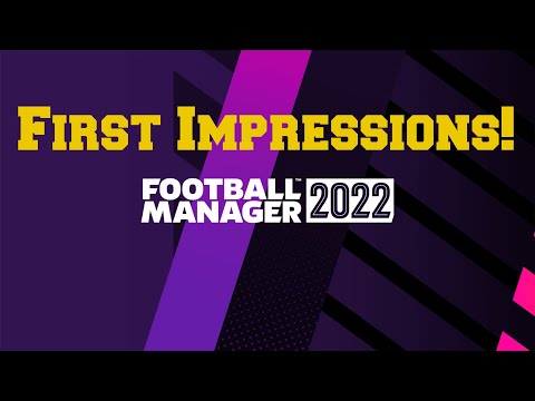 Football Manager 2022 – First Impressions