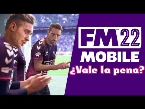 FOOTBALL MANAGER 2022 MOBILE: IMPRESIONES ¿VALE LA PENA?
