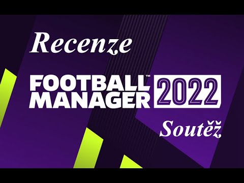 Football Manager 2022 Recenze