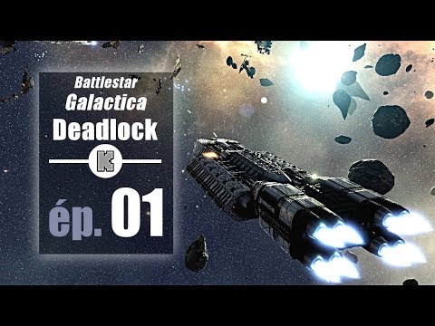 [FR] Battlestar Galactica Deadlock Gameplay ép 1 – Let's play de stratégie sur Battlestar Galactica