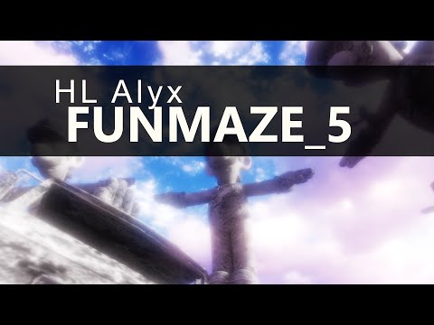 FUNMAZE_5 – Half-Life Alyx Custom Map – VR
