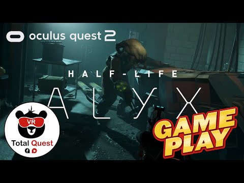 Gameplay en1080p Half Life : Alyx I Oculus Quest 2 I Twich I Oculus Quest 2