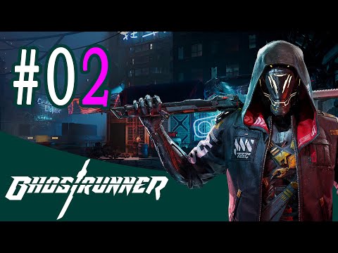 GHOSTRUNNER #02 – La follia!