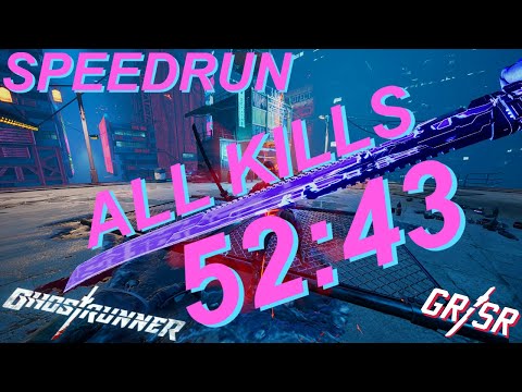 Ghostrunner ALL KILLS In Under 1 Hour (52:43 Ghostrunner Speedrun All Kills IB/OOB)