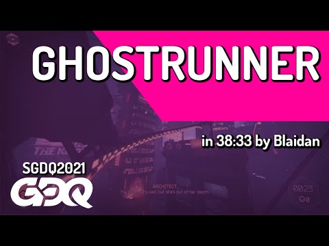 Ghostrunner by Blaidan in 38:33 – Summer Games Done Quick 2021 Online